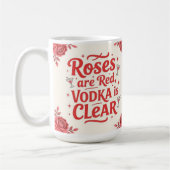 Roses are red vodka is clear kaffeetasse (Links)