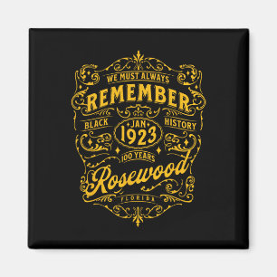 Rosewood, Florida 1923 Schwarze Wall Street Black Magnet