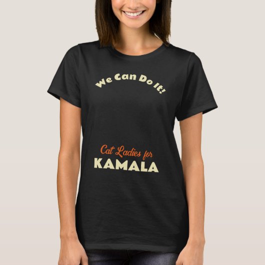 Rosie The Riveter Cat Ladys for Kamala Harris T-Shirt (Vorderseite)