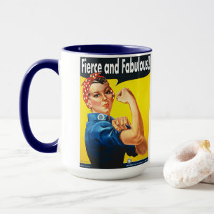 Rosie The Riveter Fierce und Fantastisch Trendy Tasse