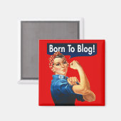 Rosie The Riveter Geboren zu Blog Magnet (Vorderseite/Rückseite)