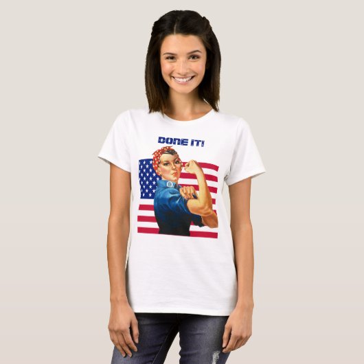 Rosie the Riveter mit US Flag DONE IT! T-Shirt (Vorne ganz)