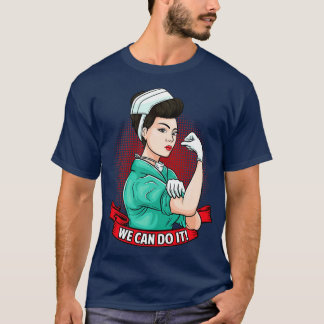 Rosie the Riveter Nurse, die wir schaffen können T-Shirt