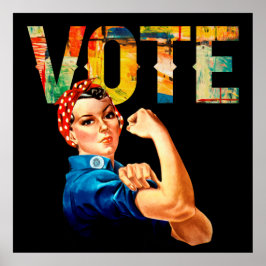 Rosie the Riveter Political Poster Wahl