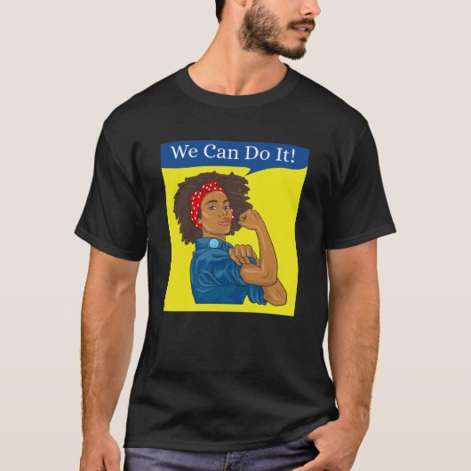 Rosie the Riveter T-Shirt We Can Do It African Ame (Vorderseite)