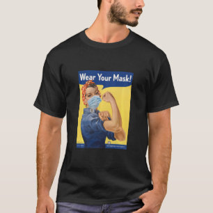 Rosie The Riveter Tragen Sie Ihre Gesichtsmaske St T-Shirt