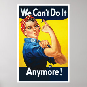 Rosie Unriveted: We Can't Do it Anymore LARGE Poster