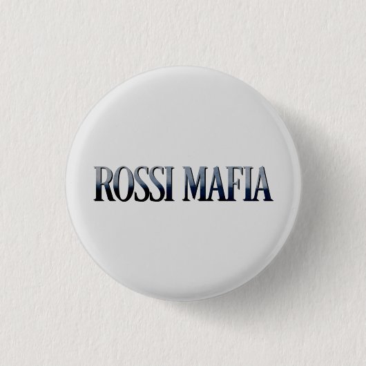 Rossi Mafia Button (Vorderseite)
