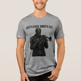 Rostige Zahnräder Smooth Jazz Steampunk Robot Trom Tri-Blend Shirt