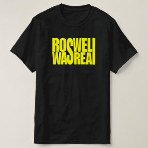 Roswell UFO-Absturz und Vertuschung waren echt T-Shirt
