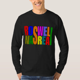 Roswell war echt T-Shirt