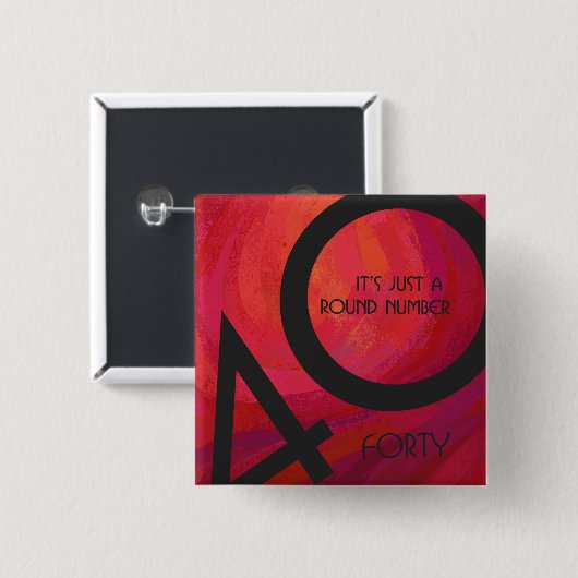 Rot 40 Dekade Geburtstag Button (Vorne & Hinten)