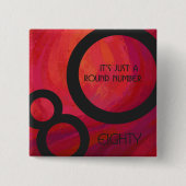 Rot 80 Dekade Geburtstag Button (Vorderseite)