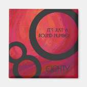Rot 80 Dekade Geburtstag Magnet (Vorne)