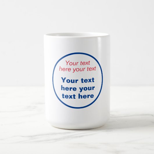 Rot blau Weiß Ihr Text hier ersetzen Slogan Kaffeetasse (Mittel)