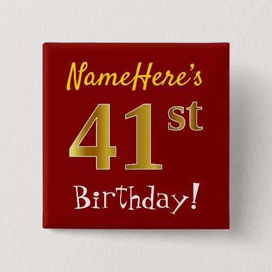 Rot, Falsches Gold 41. Geburtstag, mit individuell Button (Vorderseite)