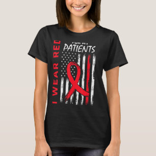 Rot für meine Patienten Herzerkrankungen Flag Nurs T-Shirt