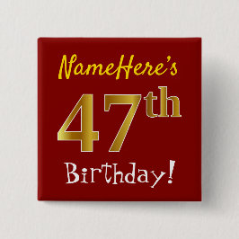 Rot, Imitate Gold 47. Geburtstag, mit Individuelle Button