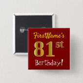Rot, Imitate Gold 81. Geburtstag, mit Individuelle Button (Vorne & Hinten)
