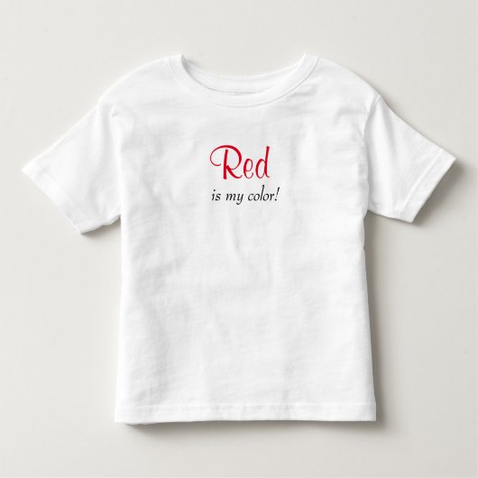 Rot ist meine Farbe Kleinkind T-shirt (Vorderseite)