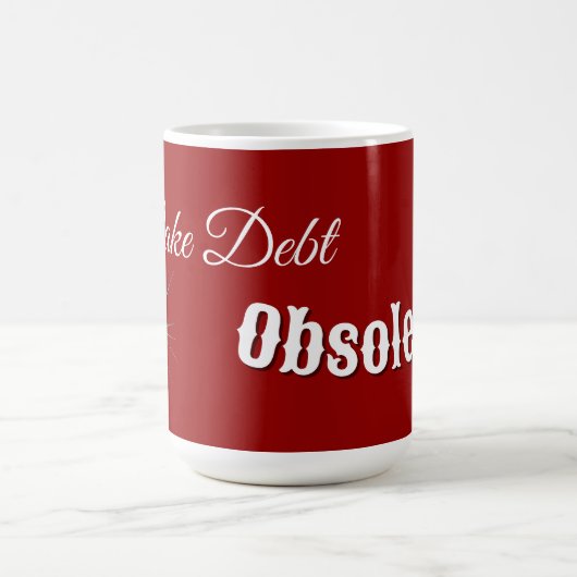 Rot macht Schulden obsolet politische Tasse (Zentrum)