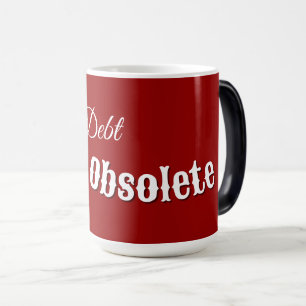 Rot macht Schulden obsolet politische Tasse