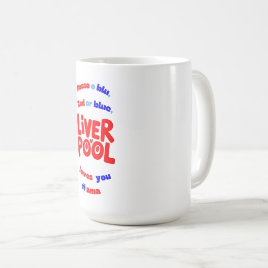 Rot oder Blau, Liverpool Lieben Sie Kaffeetasse (VorderseiteRechts)
