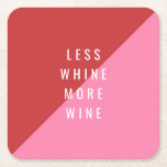 Rot & Rosa Funny Funny Untersetzer "Weniger Wine M<br><div class="desc">Roter und rosa lustiger Untersetzer mit dem Text "LESS WHINE MORE WEIN" für die Minimalisten,  die einen Pop von Farbe Liebe. Sie können es mit Ihrem eigenen Text personalisieren,  um es einzigartig zu machen.</div>