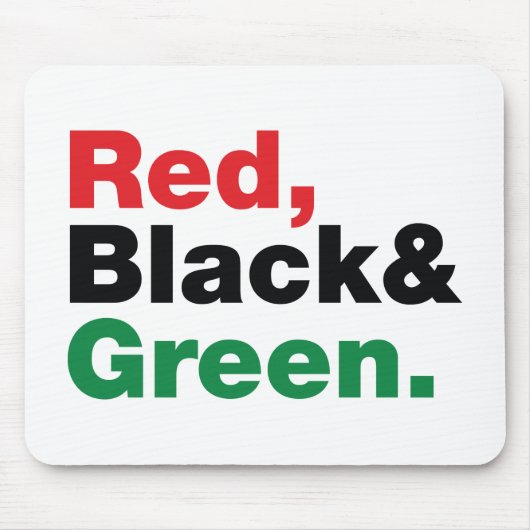 Rot, Schwarz und Grün. Mousepad (Vorne)