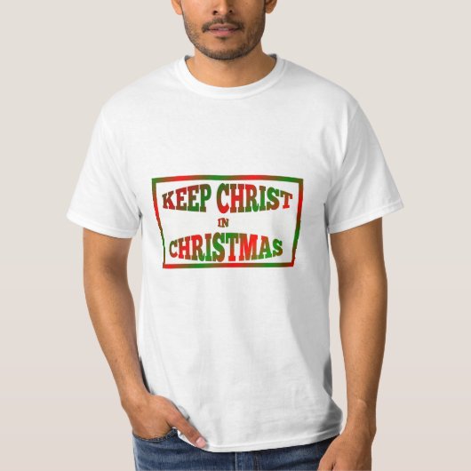 Rot und Grün Behielt Christus in Weihnachten Shirt (Vorderseite)
