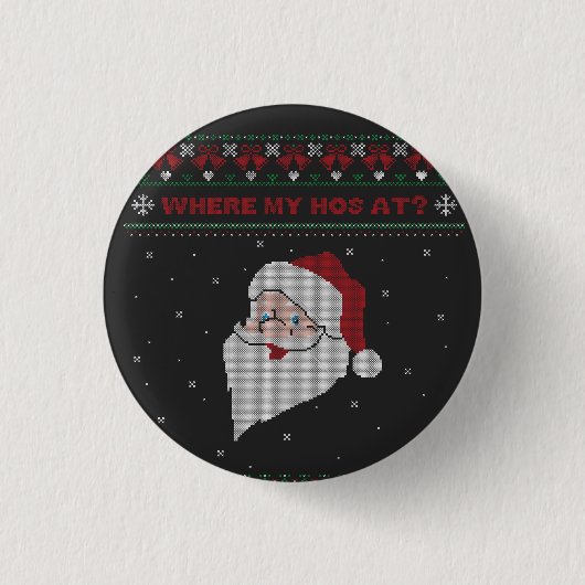 Rot und Grün, wo mein Haus ist? Santa Ugly Xmas Button (Vorderseite)