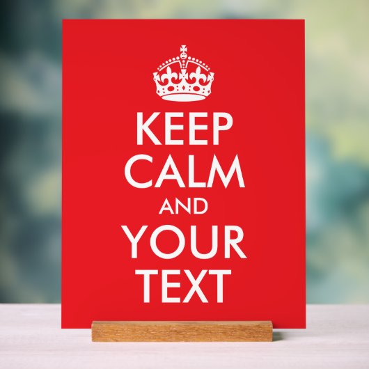 Rot und Weiß Behalten Ruhe und Ihr Text Acrylschild (Neutral)