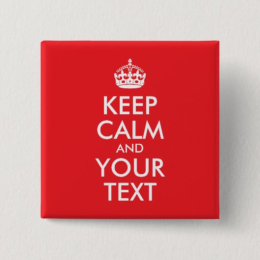 Rot und Weiß Behalten Ruhe und Ihr Text Button (Vorderseite)