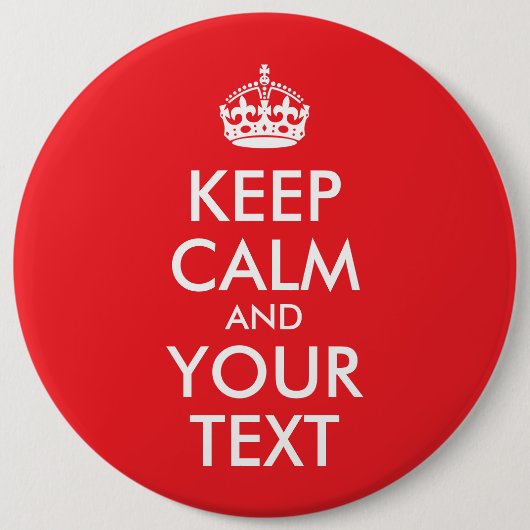Rot und Weiß Behalten Ruhe und Ihr Text Button (Vorderseite)