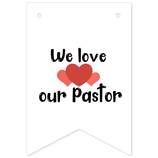 Rot und Weiß Wir Liebe unser Pastor Wimpelkette (Dritte Fahne)