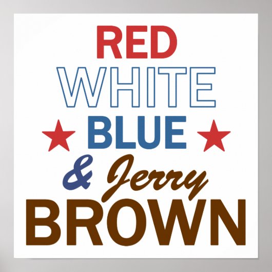 Rot, Weiß, Blau und Jerry Brown Poster (Vorne)