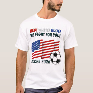 Rot Weiß Blau – USA Fußballfan 2026 T-Shirt
