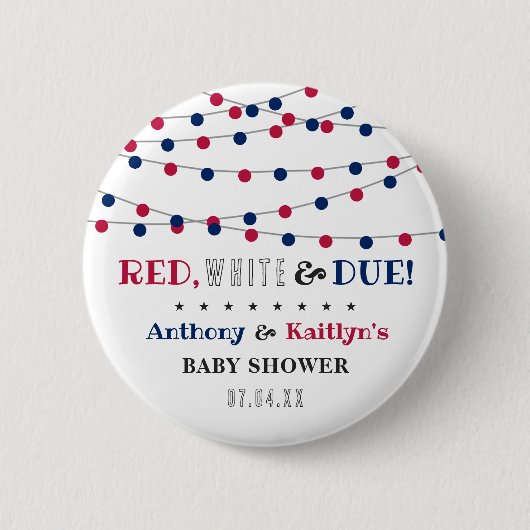 Rot, Weiß & Due! Babydusche am 4. Juli Button (Vorderseite)