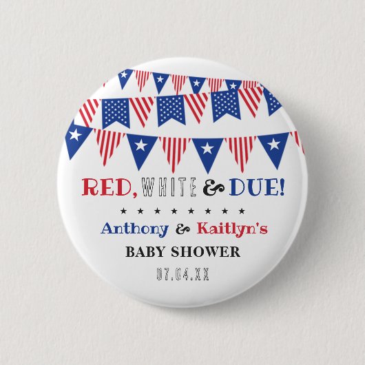 Rot, Weiß & Due! Babydusche am 4. Juli Button (Vorderseite)