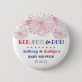 Rot, Weiß & Due! Babydusche am 4. Juli Button (Vorderseite)