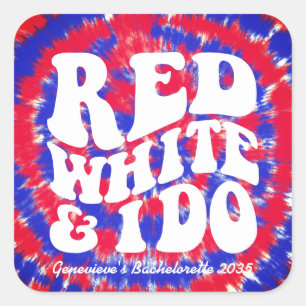 Rot Weiß Ich Tue   4. Juli Tie Dye Junggesellinnen Quadratischer Aufkleber