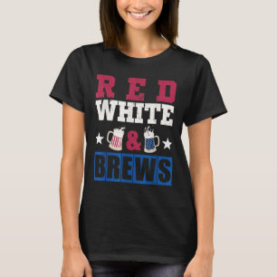Rot Weiß Und Bierbrauen Unabhängigkeitstag T-Shirt