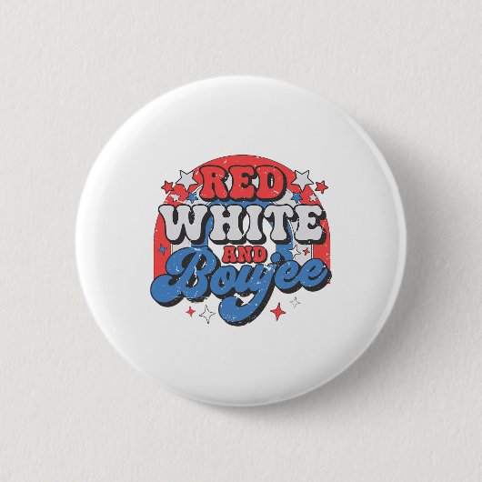 Rot weiß und Boujee 4. Juli Unabhängigkeitstag Button (Vorderseite)