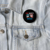 Rot Weiß Und Bruh 4. Juli Lustig Amerika Button (Beispiel)