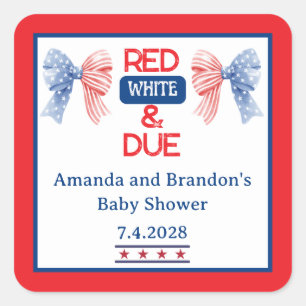 Rot Weiß und fällig zum vierten Juli Babyshower Quadratischer Aufkleber