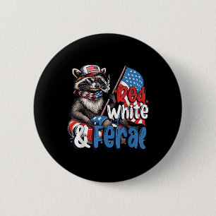 Rot Weiß Und Verwildert Patriotisch 4. Juli Lustig Button