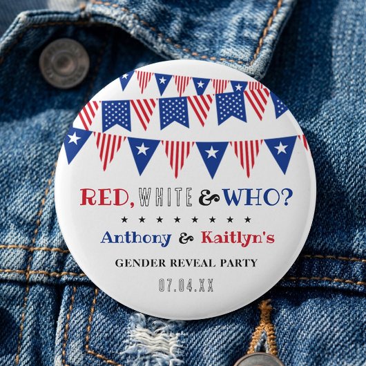 Rot, Weiß und Wer? 4. Juli Party über geschlechtss Button