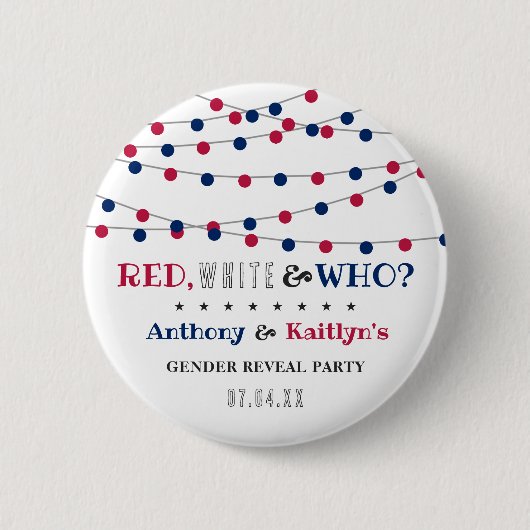 Rot, Weiß und Wer? 4. Juli Party über geschlechtss Button (Vorderseite)