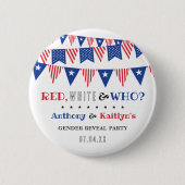 Rot, Weiß und Wer? 4. Juli Party über geschlechtss Button (Vorderseite)