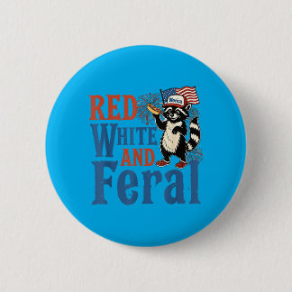 Rot Weiß Und Wild Lustiger Waschbär Amerika Vierte Button